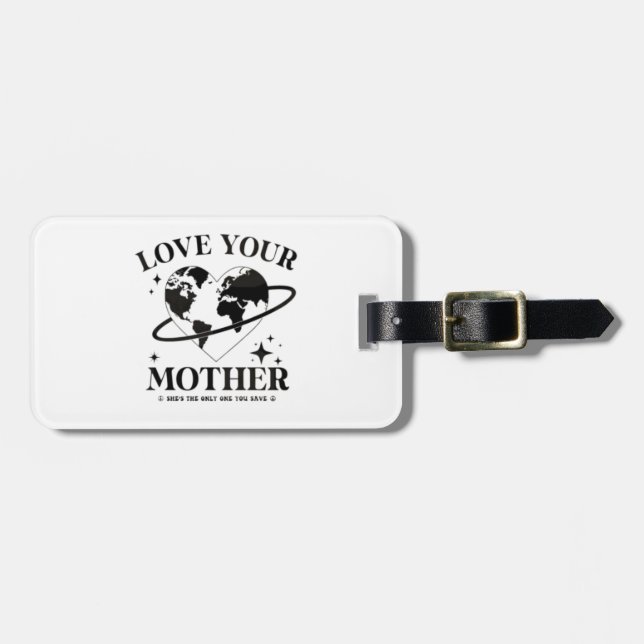 Étiquette À Bagage 🌍💚 Aimez Votre Mère 🌿 (Devant horizontal)