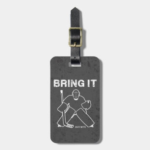 Étiquette À Bagage Apportez-lui le sac d'hockey de gardien de but