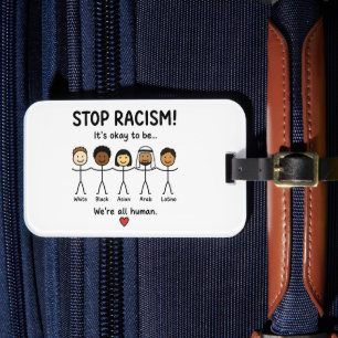 Étiquette À Bagage Arrêtez le racisme, nous sommes tous humains