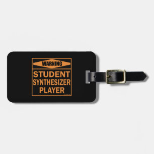 Étiquette À Bagage Attention! Joueur de synthétiseur étudiant!