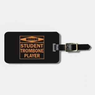 Étiquette À Bagage Attention! Joueur Trombone Étudiant !