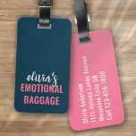 Étiquette À Bagage Bagages émotionnels personnalisés amusants<br><div class="desc">Offrez-vous vos bagages grâce à ce design personnalisé qui conviendra parfaitement aux voyageurs</div>