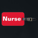 Étiquette À Bagage Balise de bagage de l'infirmière<br><div class="desc">Étiquette de bagage de l'infirmière à l'adresse NC4Ever.com</div>
