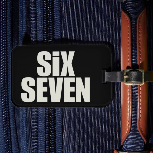 Étiquette À Bagage Blague Fun Six Seven 6 7 Memes disant (Insitu Rectoal 4)