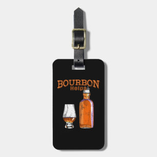 Étiquette À Bagage Bourbon aide à boire de l'alcool amusant