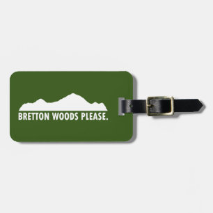 Étiquette À Bagage Bretton Woods s'il vous plaît