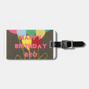 Étiquette À Bagage Bro Art d'anniversaire heureux