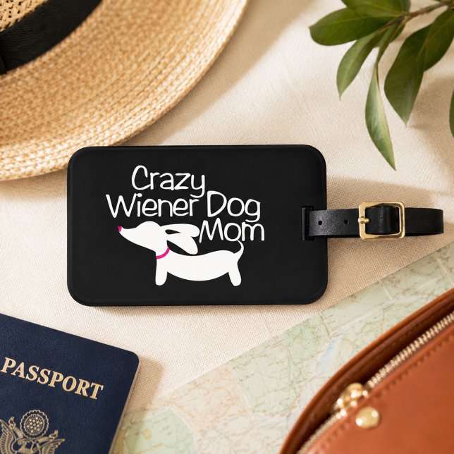 Étiquette À Bagage Cadeau de voyage pour maman de teckel fou (wiener dog mom - crazy doxie mom luggage tag)