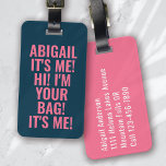 Étiquette À Bagage C'est moi Salut Je suis ton sac Bleu Pink Typograp<br><div class="desc">Offrez-vous vos bagages grâce à ce design personnalisé qui conviendra parfaitement aux voyageurs</div>