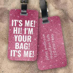 Étiquette À Bagage C'est moi Salut Je suis ton sac Pink Noir Drôle