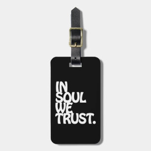 Étiquette À Bagage Chez Soul, Nous Avons Confiance.