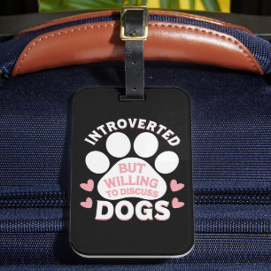Étiquette À Bagage Chien Introverti Mais Prêt à Discuter des Chiens