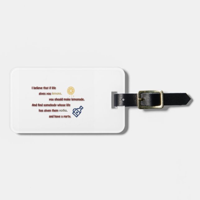 Étiquette À Bagage Citation drôle - Je crois que si la vie vous donne (Devant horizontal)