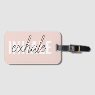 Étiquette À Bagage Citation moderne Pastel Pink Inhale Exhale