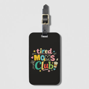 Étiquette À Bagage Club des mamans fatiguées Café Humour de maman