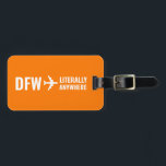 Étiquette À Bagage Code d'aéroport personnalisé Funny Orange Bagages<br><div class="desc">Ajoutez votre code d'aéroport à côté de l'avion pointant "littéralement n'importe où" à l'express exactement combien vous aimez voyager sur une étiquette de bagages orange moderne et simple. Une étiquette d'identification d'un programme d'aventure amusant, d'un voyage à l'école, de vacances ou d'un diplôme qui est également amusante en tant que...</div>