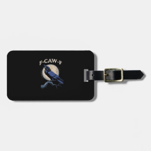 Étiquette À Bagage Corbeau drôle F-Caw-F Amoureux du Corbeau Créatif