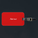 Étiquette À Bagage Couleur solide rouge fêté, Modèle,<br><div class="desc">Couleur solide rouge,  Ajouter du texte blanc.</div>