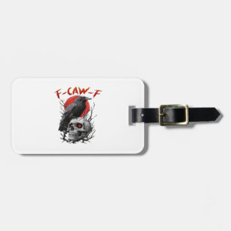 Étiquette À Bagage Crow, F-Caw-F Funny Bird F-Caw-F Moon Gothic Adult