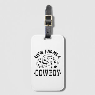 Étiquette À Bagage Cupid Me Trouve Un Cowboy Western