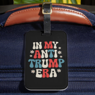 Étiquette À Bagage Dans mon ère anti-Trump 2024 Anti-MAGA Anti Republ