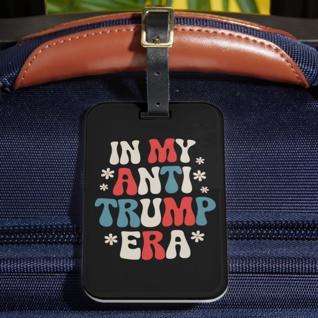 Étiquette À Bagage Dans mon ère anti-Trump 2024 Anti-MAGA Anti Republ (Insitu Rectoal 2)