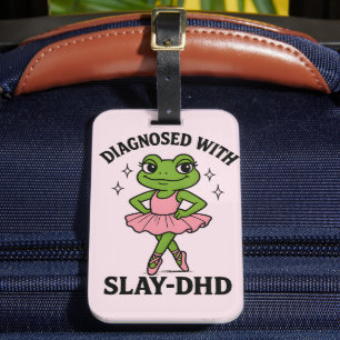 Étiquette À Bagage Diagnostiqué Slay-DHD Grenouille Ballerine TDAH