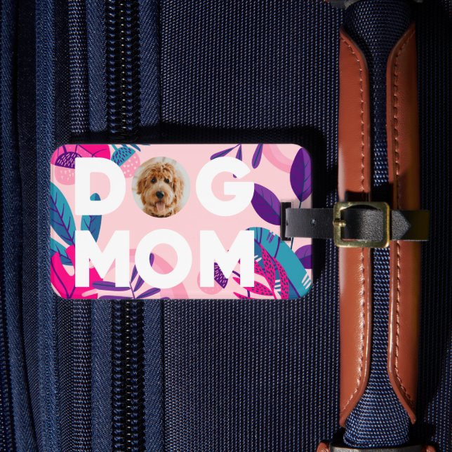Étiquette À Bagage DOG MOM, Votre Photo, Fleurs roses & Feuilles (Insitu Rectoal 4)