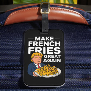 Étiquette À Bagage Donald Trump 2024 Rendez la frite française grande