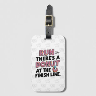 Étiquette À Bagage Donut à la ligne finale Funny Fitness Motivation