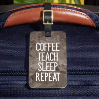 Étiquette À Bagage Dormir au café Répéter Enseignant drôle