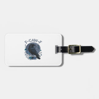 Étiquette À Bagage Drôle de corbeau F-Caw-F oiseau corneille F-Caw-F