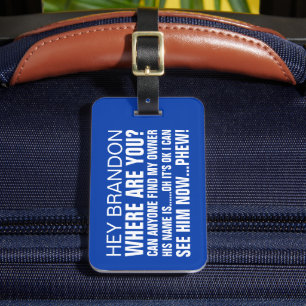 Étiquette À Bagage Drôle Nom personnalisé Où êtes-vous