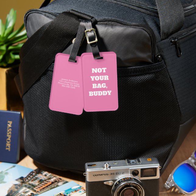Étiquette À Bagage Drôle Rose pas votre sac Buddy Texte (Recto & Verso)