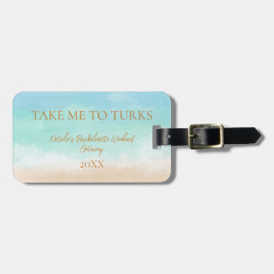 Étiquette À Bagage Emmenez-Moi Aux Turks Cadeau De Fiançailles Étique
