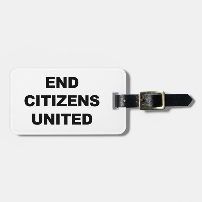 Étiquette À Bagage End Citizens United (Devant horizontal)