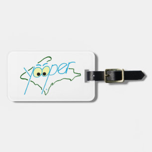 Étiquette À Bagage Étiquette de bagage de Yooper !