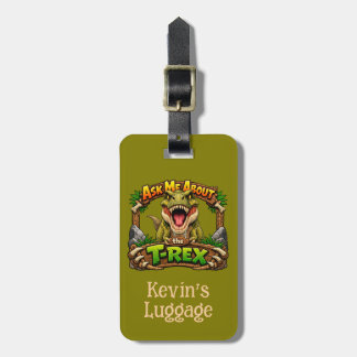 Étiquette À Bagage Étiquette de bagage - le T-Rex Demandez-moi