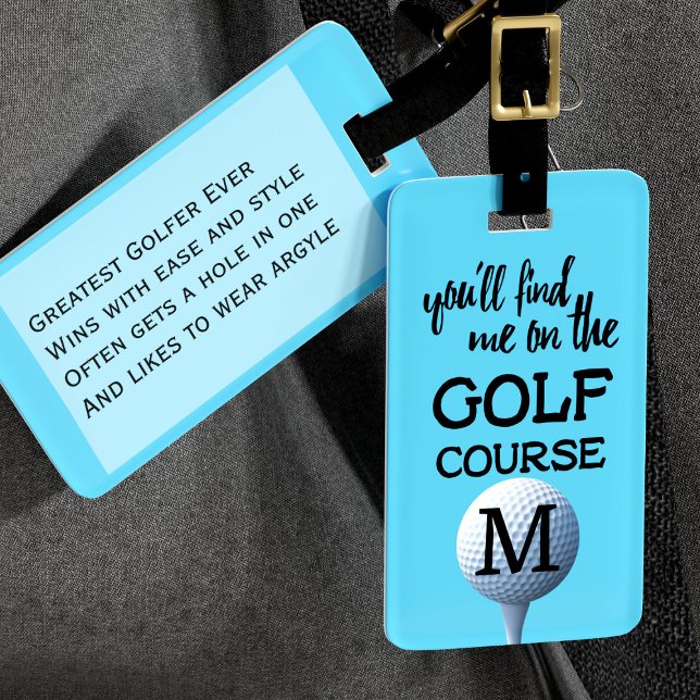 Étiquette À Bagage Étiquette de bagage Monogramme Citation de parcour (You'll find this luggage tag on the golf course. Add your initial)