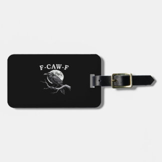 Étiquette À Bagage F-Caw-F Corbeau Drôle Corbeau F-Caw-F Équipement S
