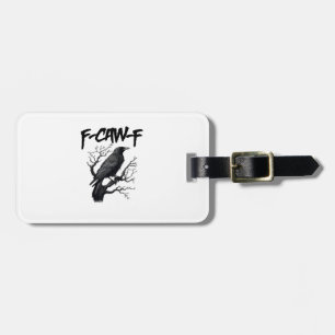 Étiquette À Bagage F Caw F Drôle de Corbeau Soutenez Votre Meurtre Gr