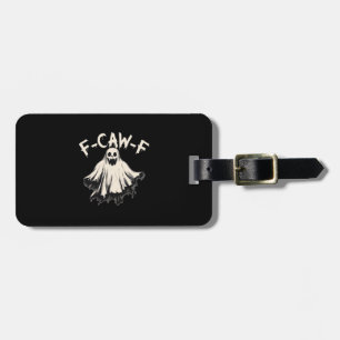 Étiquette À Bagage F-Caw-F Humour Drôle Cool Unique