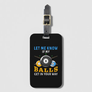 Étiquette À Bagage Faites-le moi savoir si mes boules vous gênent