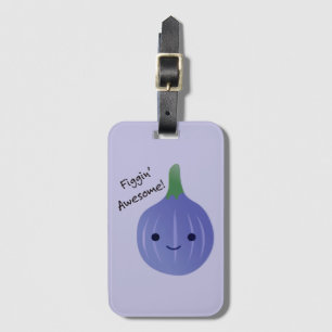 Étiquette À Bagage figue Awesome Fig Pun