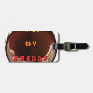 Étiquette À Bagage Fresh My Freddy Art Print