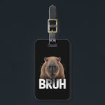 Étiquette À Bagage Funny Capybara Bruh<br><div class="desc">Funny Capybara Bruh</div>