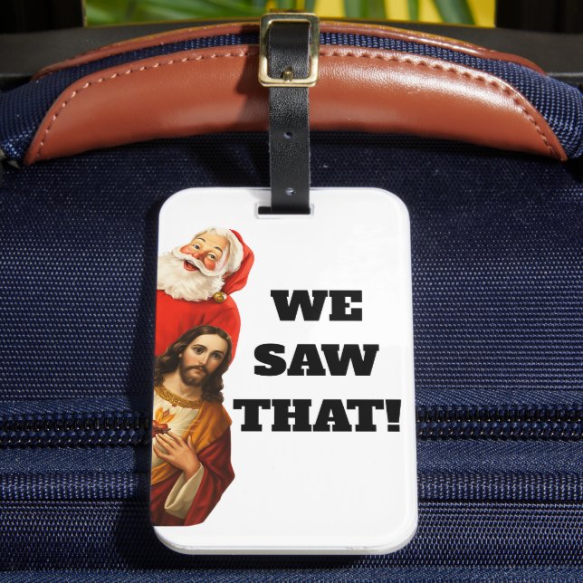 Étiquette À Bagage Funny “We Saw That” Santa and Jesus Design (Insitu Rectoal 2)
