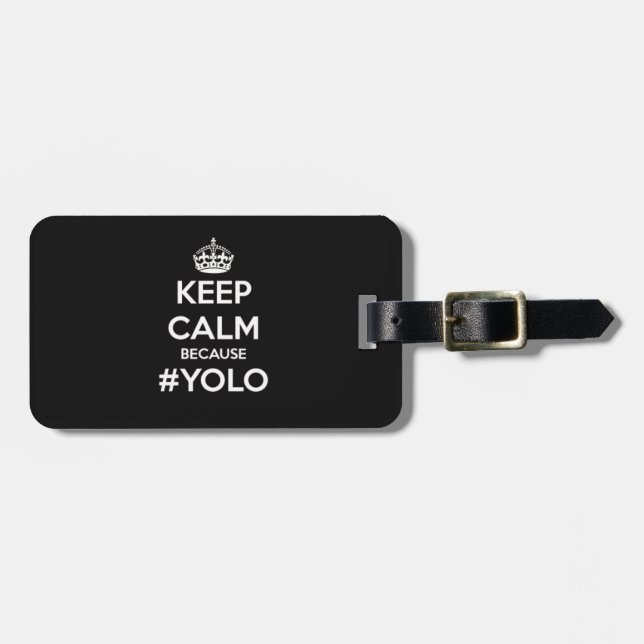 Étiquette À Bagage Gardez le calme puisque YOLO (Devant horizontal)