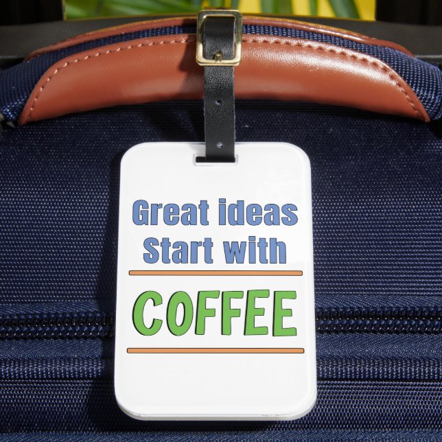 Étiquette À Bagage Grands idées commencent avec Coffee Sweatshirt (Insitu Rectoal 2)