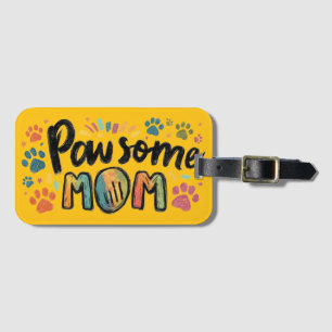 Étiquette À Bagage Graphique Whimsical "Pawsome MOM" avec pattes colo